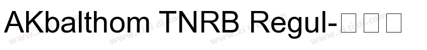 AKbalthom TNRB Regul字体转换